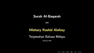Surah Al Baqarah - Mishary Rashid Al Falasy - Terjemahan Bahasa Melayu