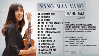 Siannuam-Nang Maa Vang Full Album