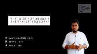 What is Entrepreneurship and Why India Need it? | Entrepreneurship Cell, SLC