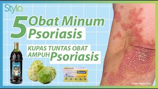 5 Obat Minum Psoriasis Terbaik, Cara Ampuh Mengatasi Penyakit Kulit Autoimun Psoriasis | Stylo.ID