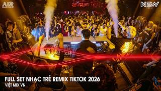 NONSTOP Club 2026 Vinahouse Việt Mix - Nhạc Remix Hot TikTok 2026 - BXH Nhạc Trẻ Remix Hot Nhất
