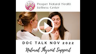 Doc Talk Thyroid Natural Medicine Hashimotos Graves Holistic Prosper Natural Health ND Port Townsend