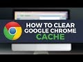 How to Clear Your Browser Cache on Google Chrome | Google Tutorial