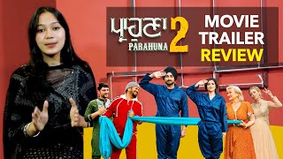 PARAHUNA 2 Trailer Review | Ranjit Bawa | Aditi Sharma | New Punjabi Movie Trailer 2024