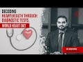 Knowing your heart health through blood tests | World Heart Day |