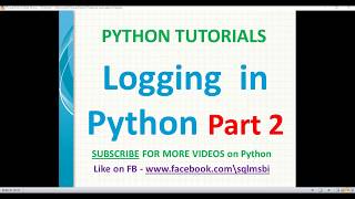 Logging in Python Part 2 | python logging errors | error log in python | python log tutorials