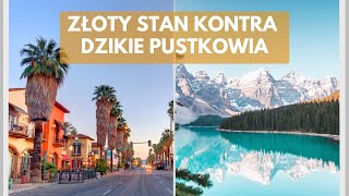 Kalifornia i Kanada: Porównanie dwóch światów!