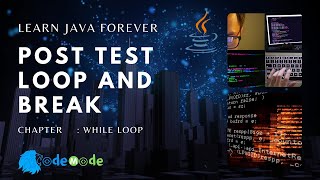 Post Test Loop And Break in java | Post loop in java