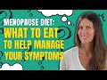 Menopause Diet: What To Eat To Help Manage Your Symptoms