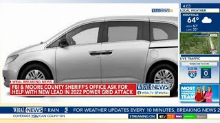 FBI: Minivan new clue in Moore County substation attack; $100,000 reward