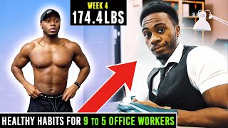 Healthy Habits for 9 to 5 Office Workers | Summer Shredding Week 4