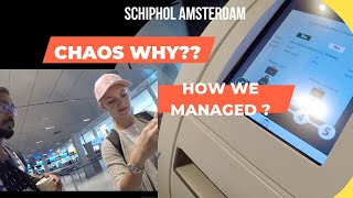 Schiphol Amsterdam Airport 4th Aug | Why Chaos and lost Baggages ? The struggle of check in..