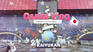 Kaiyukan and Dotonbori | Osaka Vlog | Japan 🐋