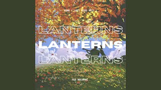 Lanterns (Lofi Version)