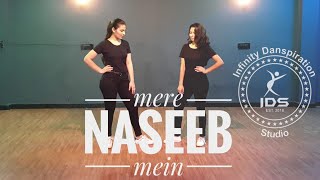 Mere Naseeb Mein | Dance Cover | Neha and Diksha | Choreographed by Rahul Chauniyal