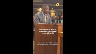 Howard County officials, community unite in bid to stop ICE facility