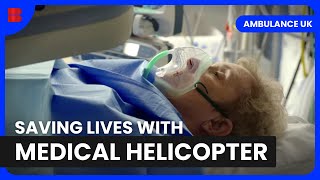 Critical Care Flights - Ambulance UK - Medical Documentary