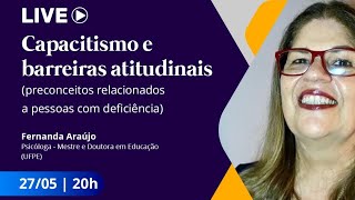 Capacitismo e barreiras atitudinais  (preconceitos relacionados a pessoas com deficiência)