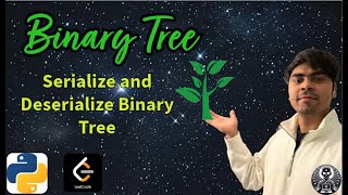 LeetCode 297 | Serialize and Deserialize Binary Tree | Python Solution Explained | AlgoYogi