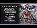 Deck Testing Voiceless Voice - Full Combos & Deck List/Profile! [Yu-Gi-Oh! Master Duel]