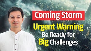 The Coming Storm #2: Urgent Warning – Prepare for Big Challenges Ahead | Acharya Upendra Ji