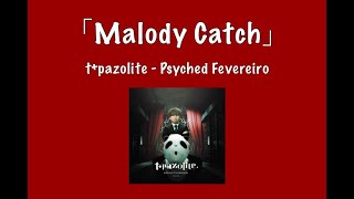 「Malody Catch」Psyched Fevereiro 1.2x