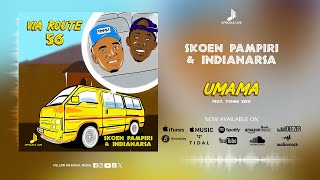 04. Indiana RSA \u0026 Skoen Pampiri - Umama (feat. Young Zesh)