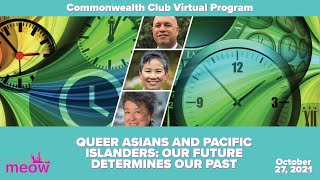 (Live Archive) Queer Asians and Pacific Islanders: Our Future Determines Our Past