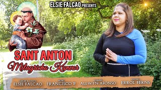 Sant Anton Milagricho Kunvor 🙏New Konkani Song 2023 Singer/Lyrics Elsie Falcao