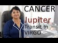 Cancer (Moon): Jupiter Transit In Virgo On 11th Aug 2016 Until 12 Sep 2017