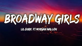 Lil Durk - Broadway Girls feat. Morgan Wallen (Lyrics)