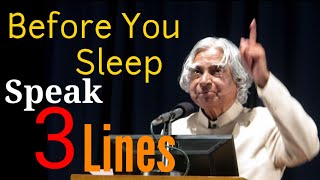 Speak 3 lines before you sleep || Apj Abdul Kalam Motivational Quotes || Apj Abdul Kalam Speech
