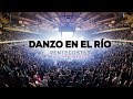 DANZO EN EL RÍO | OFICIAL | Video Sencillo "Pentecostés" Miel San Marcos