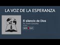 la voz de la esperanza el silencio de dios ptr. frank gonzález