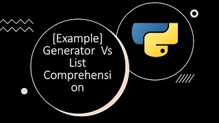 [Example] Generator comprehension vs list comprehension | Python by examples | #python