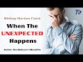 When the Unexpected Happens |  Series: The Believer's Benefits 2024-10-16_7pm