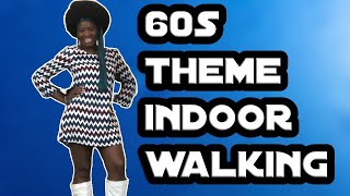 SENIOR FITNESS FOR WOMEN OVER 50|60s Theme Indoor Walking Workout