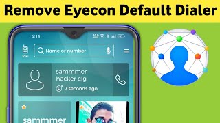 How to Remove Eyecon as Default Dialer || Eyecon App ko default se kaise hataye