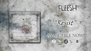 Fleesh - Resist (from \