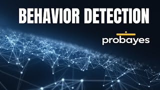 Behavior Detection - Probayes
