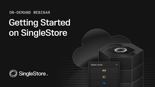 Getting Started on SingleStore