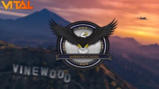 MerryWeathers - Vinewood Hills Cinematic Video - Vital Roleplay ( VRP )