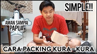 #TentangKura | CARA PACKING KURA-KURA AMAN!! SIMPLE TAPI AMAN DIJAMIN!!!