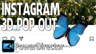 3D Video Instagram Post | PowerDirector