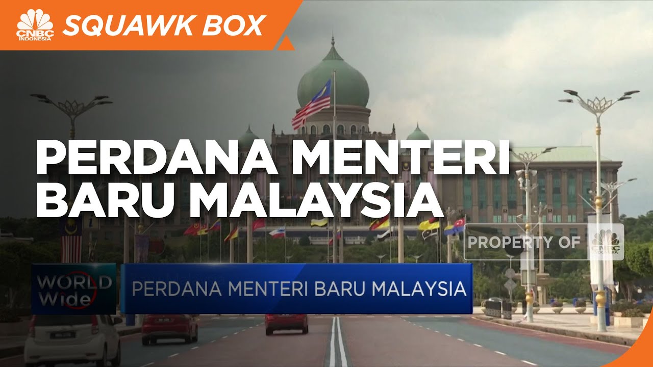 Perdana Menteri Baru Malaysia - YouTube