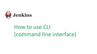 Jenkins Beginner Class 3: How to use CLI command line interface