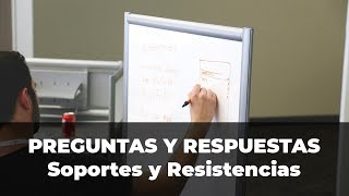 Resolviendo dudas de SOPORTES Y RESISTENCIAS