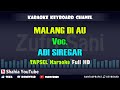 MALANG DI AU VOC. ADI SIREGAR │ KARAOKE TAPSEL KN7000