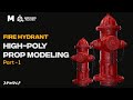 Autodesk Maya 2022 | Modeling Fire Hydrant in Maya & Substance Painter | Part - 1