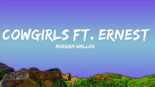 Morgan Wallen - Cowgirls ft. ERNEST  | Positive